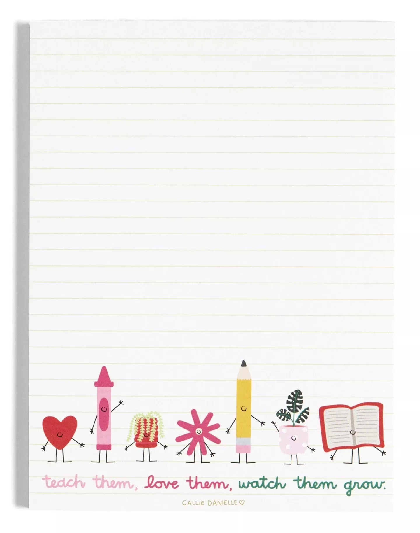Callie Danielle - Teach Them, Love Them, Watch Them Grow Notepad
