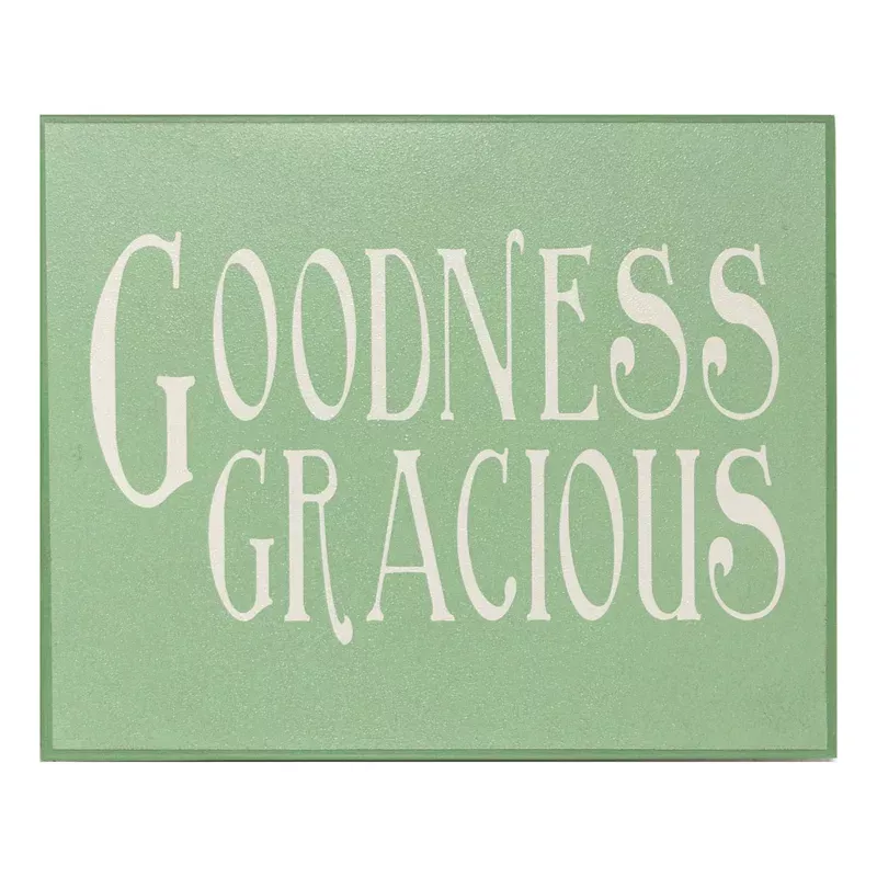 Goodness Gracious Box Sign, 8x10