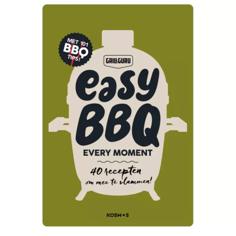 Grill Guru – Easy BBQ Every moment 40 recepten