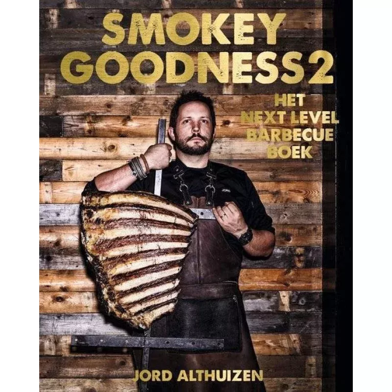 Smokey Goodness 2 – Het next level barbecueboek