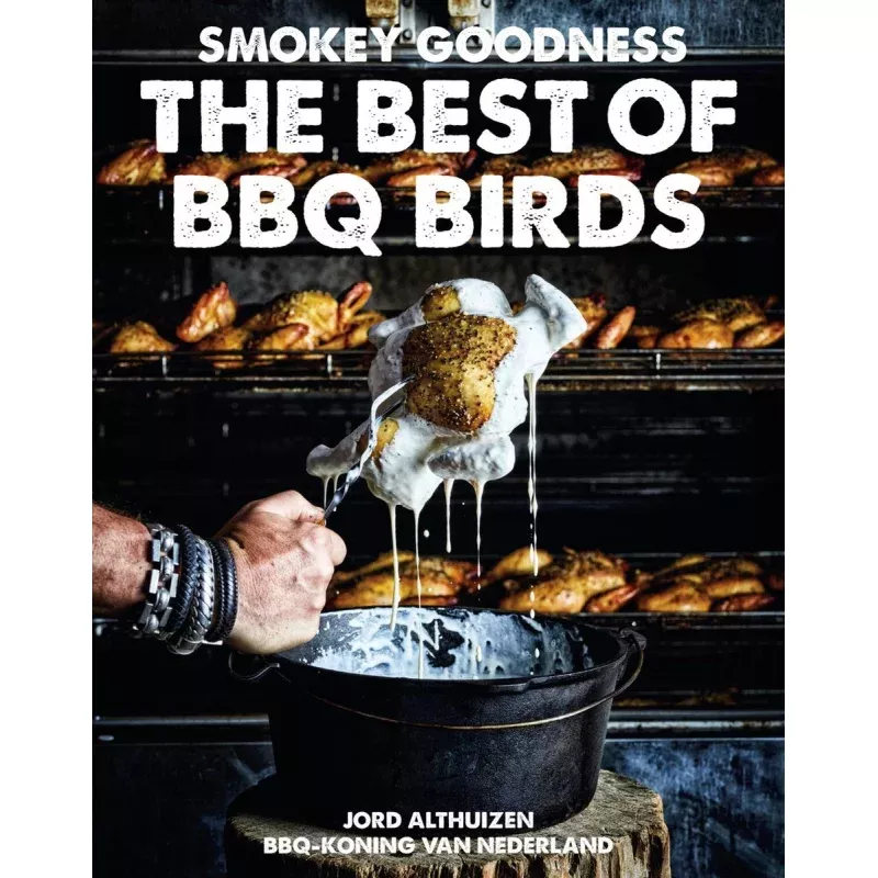 Smokey Goodness – The Best of BBQ Birds