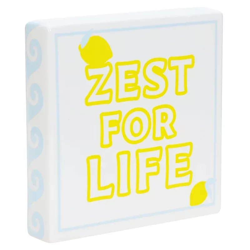 Zest For Life Block Sign, 8"